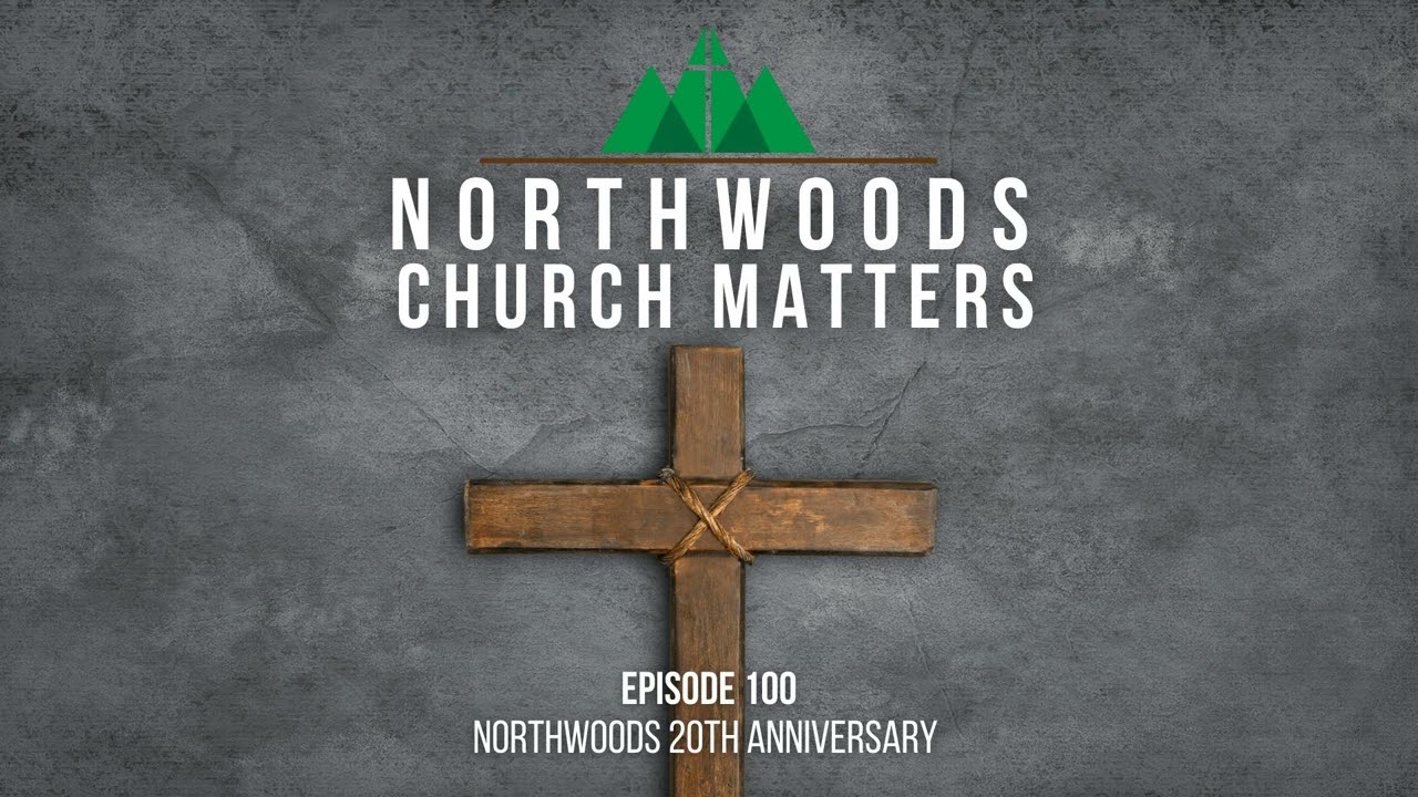 Episode 100 || NorthWoods 20th Anniversary