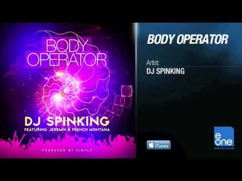 DJ SpinKing "Body Operator" feat. Jeremih & French Montana