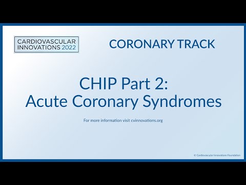 CHIP Part 2:  Acute Coronary Syndromes