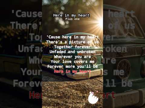 Are You Here In My Heart? (Lyrics)