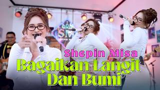 Download lagu BAGAIKAN LANGIT DAN BUMI - SHEPIN MISA | IKHLASKAN AKU SUDAH IKHLASKAN | LIVE MUSIC VIDEO mp3 Download lagu BAGAIKAN LANGIT DAN BUMI - SHEPIN MISA | IKHLASKAN AKU SUDAH IKHLASKAN | LIVE MUSIC VIDEO mp3