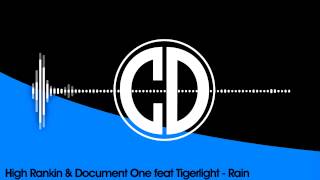 High Rankin & Document One ft Tigerlight - Rain [Free Download]