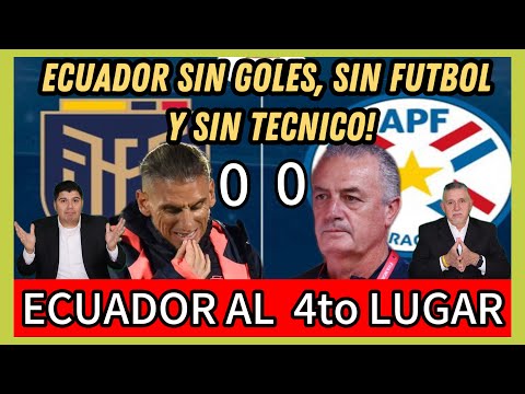 PARAGUAY 0 vs 0 ECUADOR- FIFA WORLD CUP 2026 QUALIFIERS MATCHDAY 17.