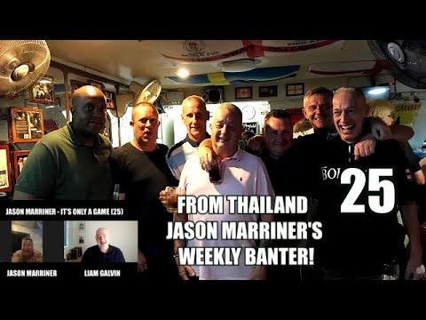 Jason Marriner! Hicky Update! England World Cup Woke! Weekly Banter from Thailand! (25)