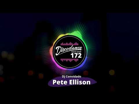Disco Dance Radio Show - #172 - Guest Dj: Pete Ellison