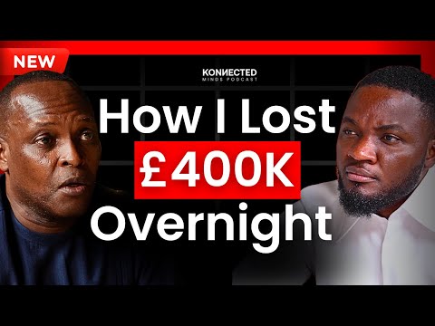 "I Lost £400,000 In One Day"  - The Truth About Building Million Dollar Company - Akwaaba UK