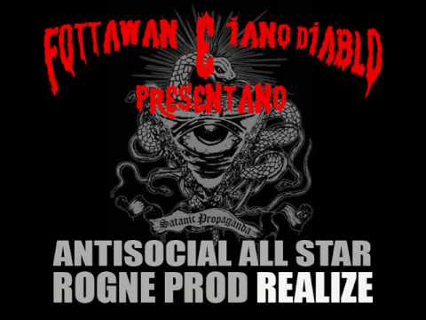 Rogne : Antisocial all star (Fottawan e Iano Diablo) prod Realize