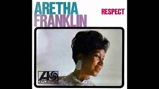 Aretha Franklin - Respect (2023 Stereo Remaster)