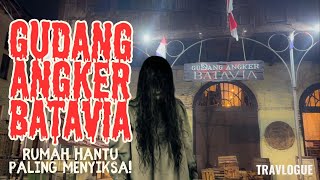 Gudang Angker Batavia, Rumah Hantu Penuh Siksa