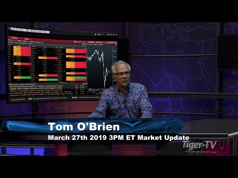 March 27th, 3PM ET Market Update with Tom O'Brien on TFNN