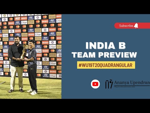 Women's Under-19 T20 Quadrangular Series: India B - Team Preview