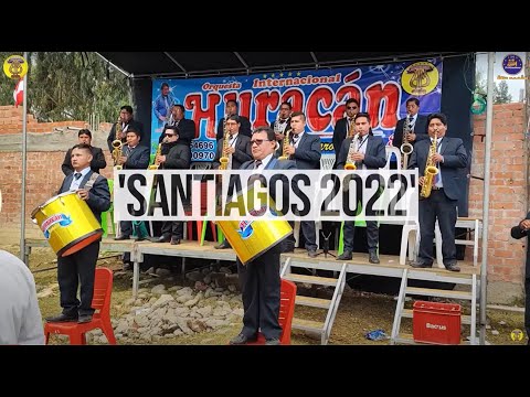 Primicias Santiagos 2022 - Orquesta Huracán del Mantaro
