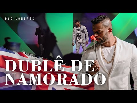 Dublê de Namorado | DVD Londres Ao Vivo | Chininha & Príncipe