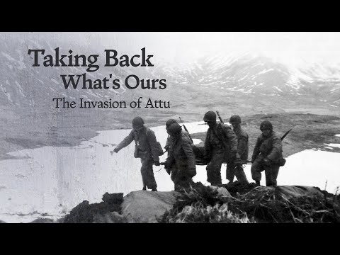 Invasion of Attu: The Aleutian Islands Campaign