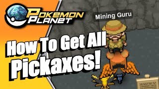 Pokemon Planet - How To Get All Pickaxes!