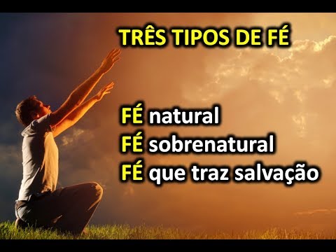 "Três Tipos de Fé"