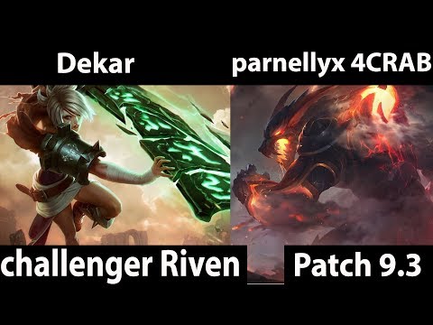 [ Dekar ] Riven vs Warwick [ parnellyx 4CRAB ] Top   Dekar Riven Stream Patch 9 3