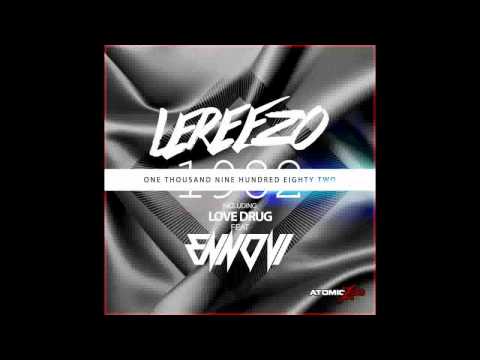 LeReezo Ft. ENNOVI - Love Drug (Original Mix)