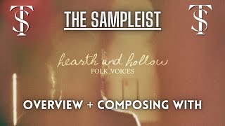 Video thumbnail for The Sampleist - Hearth and Hollow Folk Voices by Spitfire Audio - Overview - Composing With by The Sampleist