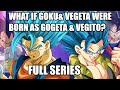 WHAT IF GOKU VEGETA Was BORN As GOGETA VEGITO FULL STORY