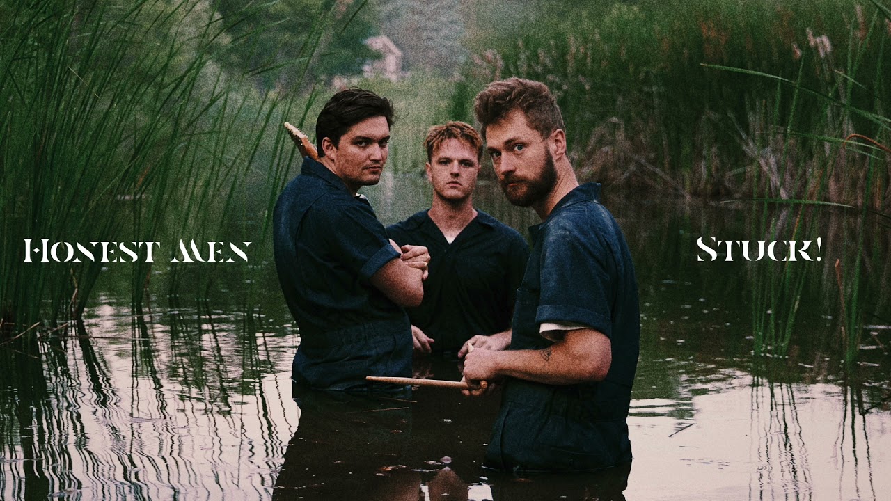 Honest Men - Stuck!