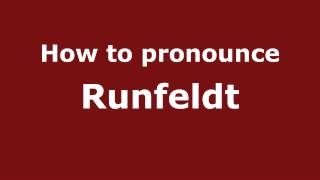 How to pronounce Runfeldt