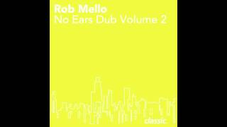 Rob Mello featuring Cecile 'Fantasize' (No Ears Dub)