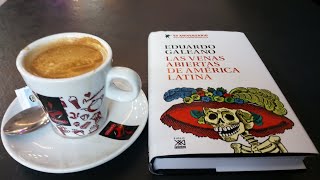 Las venas abiertas de América Latina, de Eduardo Galeano (resumen y comentario)