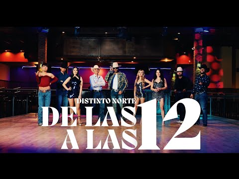 De Las 12 A Las 12  - Distinto Norte (Video Oficial)