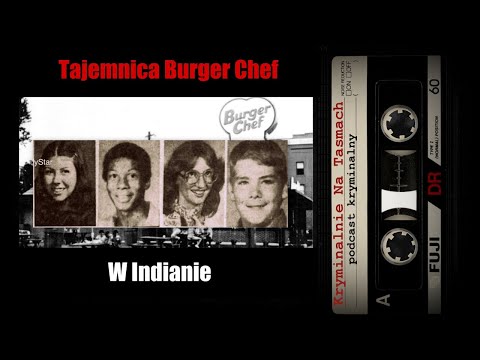 Tajemnica Burger Chef w Indianie podcast kryminalny | Kryminalnie Na Taśmach
