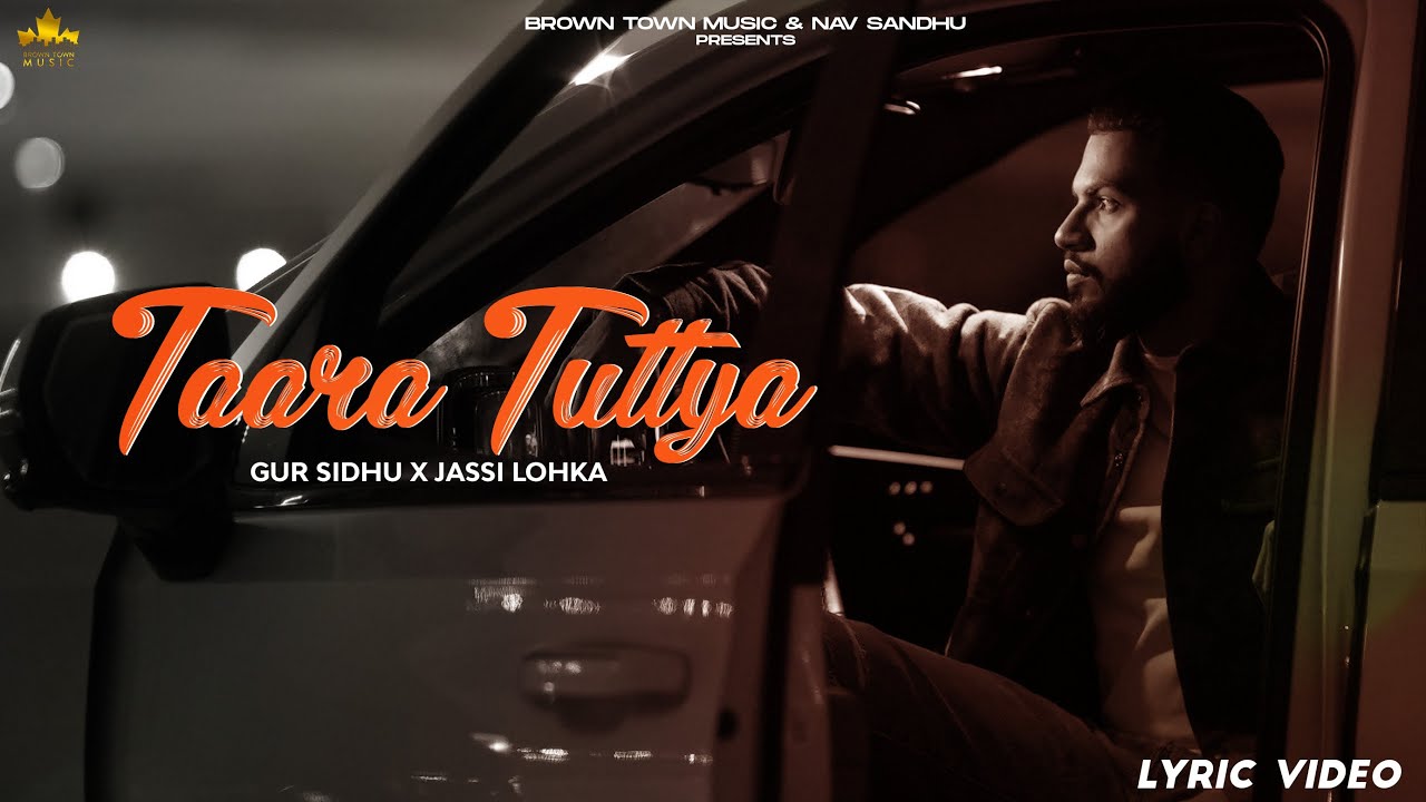 Taara Tuttya Lyrics | Nothing Like Before | Gur Sidhu