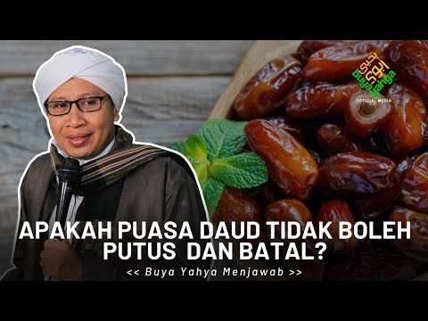 Apakah Puasa Daud Tidak Boleh Putus  Dan Batal? | Buya Yahya Menjawab