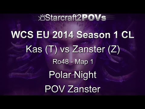 SC2 HotS - WCS EU 2014 S1 CL - Kas vs Zanster - Ro48 - Map 1 - Polar Night - Zanster