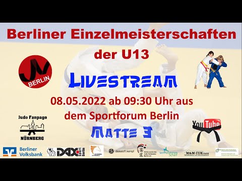 Judo Fanpage Nürnberg präsentiert - Matte 3 des Livestreams BEM U13 - 08.05.2022- Berlin