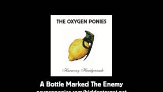 A Bottle Marked the Enemy - The Oxygen Ponies