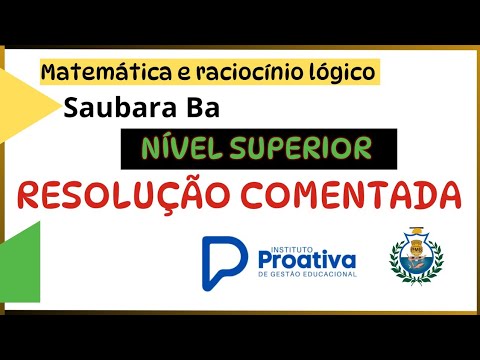 RESOLUÇÃO DA PROVA - NIVEL SUPERIOR- INSTITUTO PROATIVA (IPGE) - SAUBARA BA