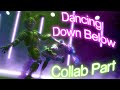 [FNAF/SFM] Dancing Down Below Collab Part For ME