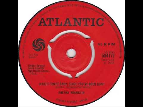 UK New Entry 1968 (61) Aretha Franklin - (Sweet Sweet Baby) Since You've Been Gone