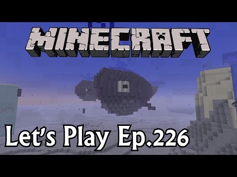 Minecraft Let's Play Ep. 226- Captain's Log