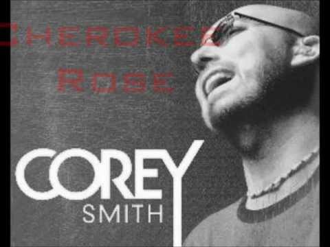 Cherokee Rose - Corey Smith