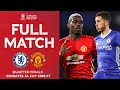 FULL MATCH Chelsea V Manchester United Quarter Finals Emirates FA Cup 2016 17