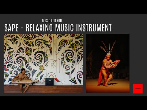 RELAXING MUSIC INTRUMENTAL | SAPE SARAWAK | JERRY KAMIT | DATUN JULUD (EXTENDED VERSION)