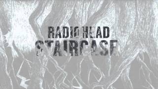 Radiohead - Staircase (K Armstrong Remix)