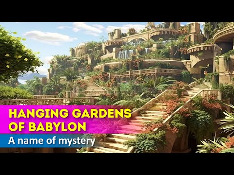The Thousand Year Mystery is called the Hanging Gardens of Babylon