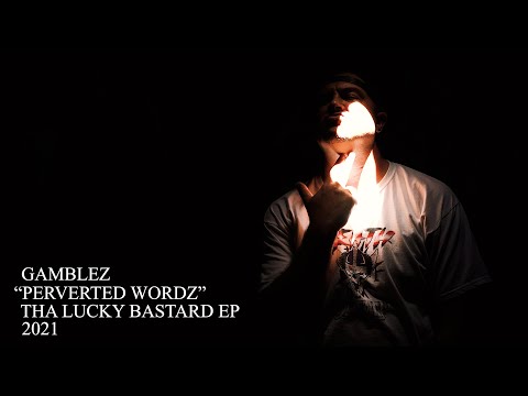 Gamblez - Perverted Wordz (Prod. By: Edd Bundy)