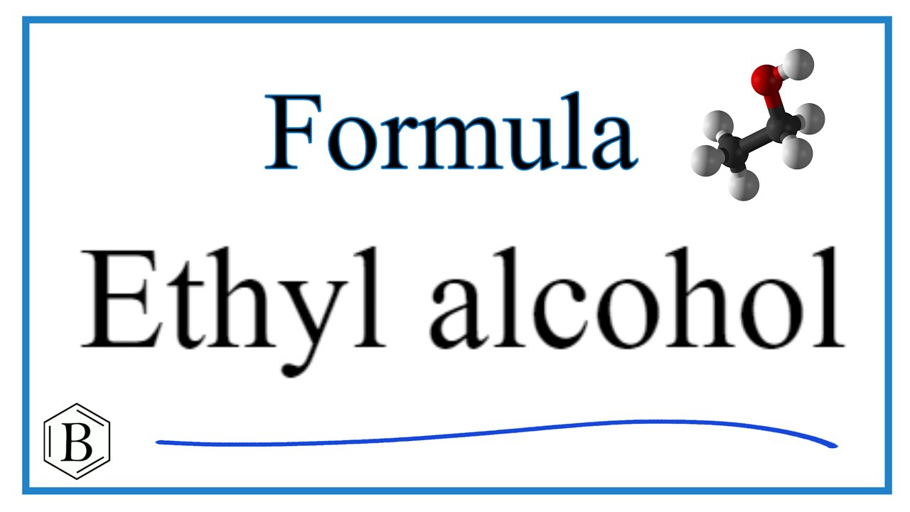How to Write the Formula for Ethyl alcohol