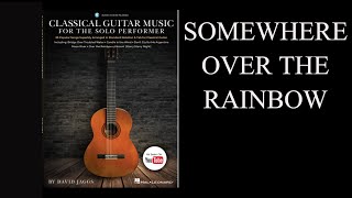 Somewhere Over The Rainbow, from &quot;Classical Guitar Music for the Solo Performer&quot;.