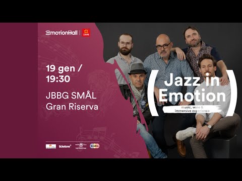 JBBG Smal - Gran Riserva - live at EmotionHall Arena - Jazz in Emotion