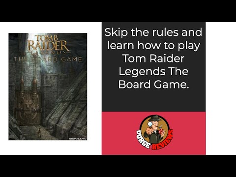 The Purge: # 4304 Tomb Raider Legends: The Board Game: Learn how to play without reading the rules