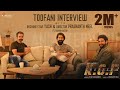 KGF Chapter 2 Toofani Interview Rocking Star Yash Prashanth Neel Ft Farhan Aktar